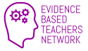 Evidence Based Teachers Network